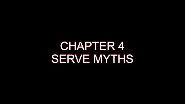 The Intuitive Serve - Chapter 4 - Serve Myths