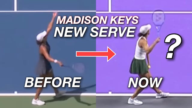 Madison Keys NEW Reverse Lag Serve at...
