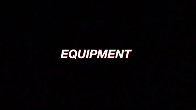 3. Equipment You Will Need
