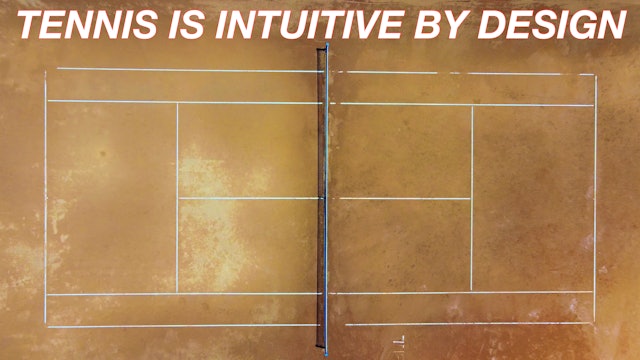 Intuitive Tennis Explained