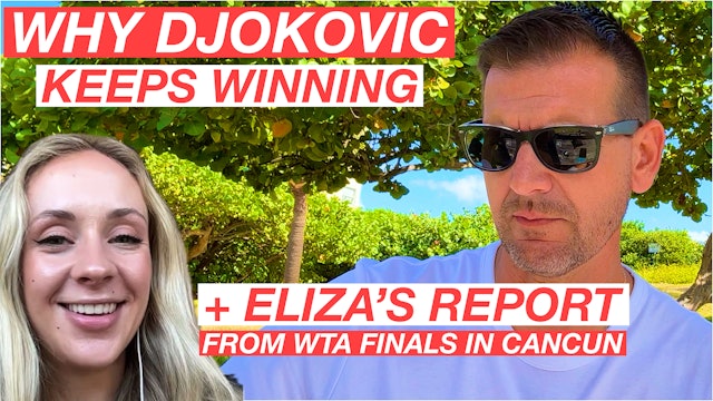 Djokovic Wins 40th Masters Title | WTA Finals Debacle feat Eliza