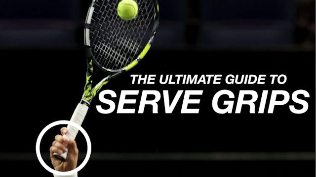 Tennis Serve Grips Explained