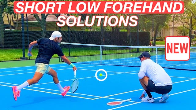 How to Play the Short Low Forehand