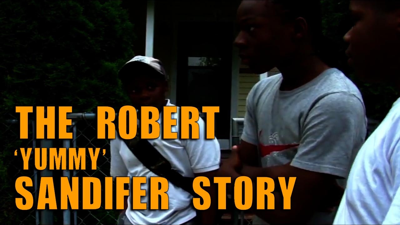The_Robert_Yummy_Sandifer_Story