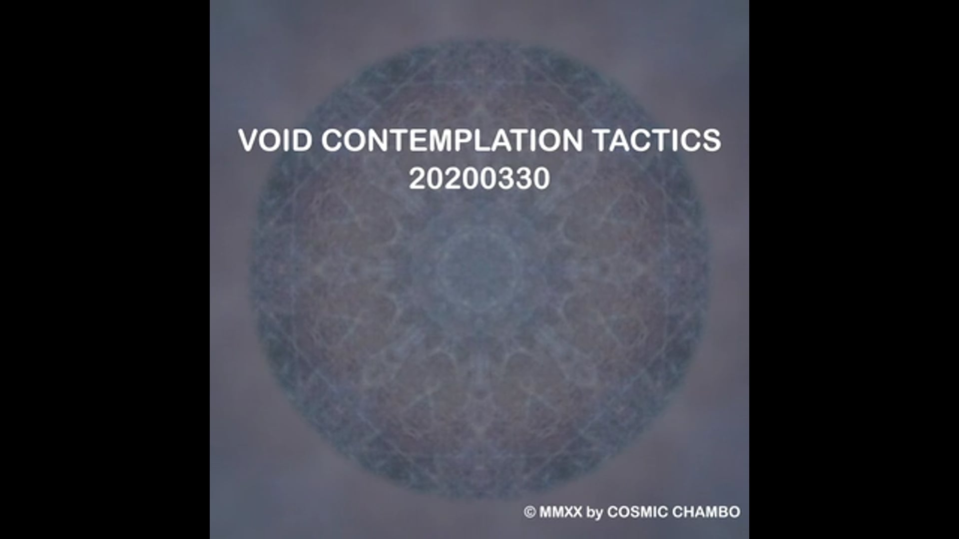 Meditation: Void Contemplation Tactics 20200330