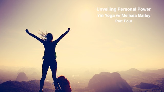 Flowing into Personal Power- Yin Yoga w/ Melissa (Level 1)