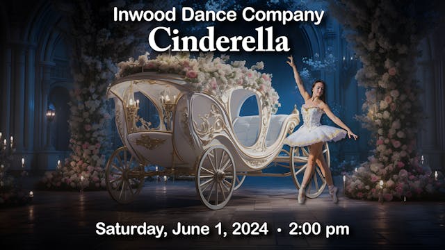 Inwood Dance Co - Cinderella And More - June 1, 2024