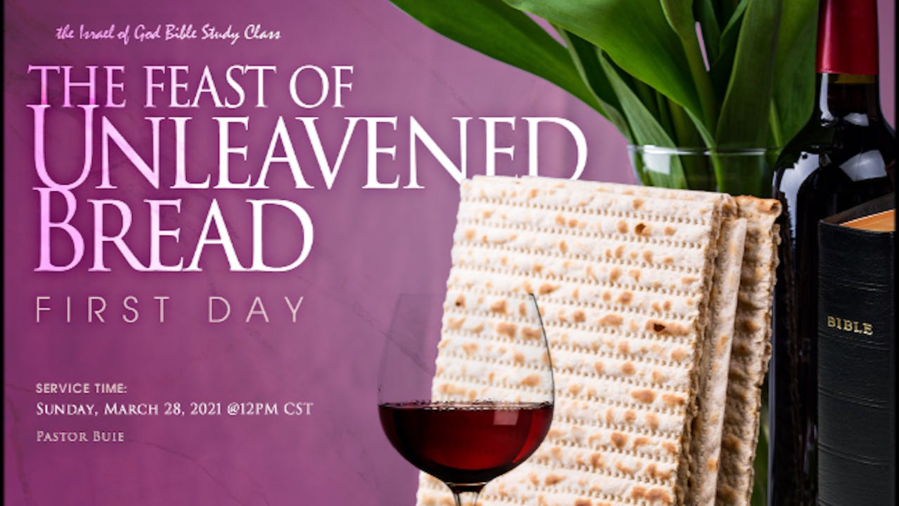 03282021- Feast of Unleavened Bread - 1st Night - 2021 - The Israel of ...