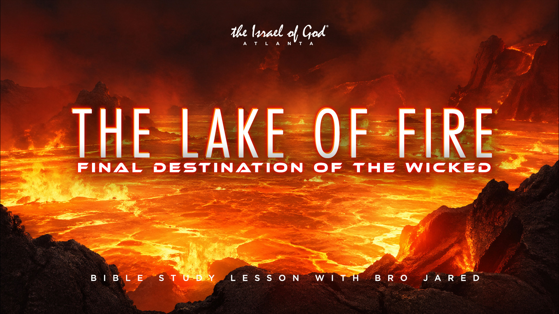 04252026 - IOGATL - THE LAKE OF FIRE: FINAL DESTINATION FOR THE WICKED