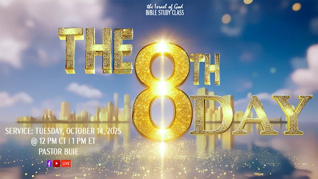 10142025 - The 8th Day