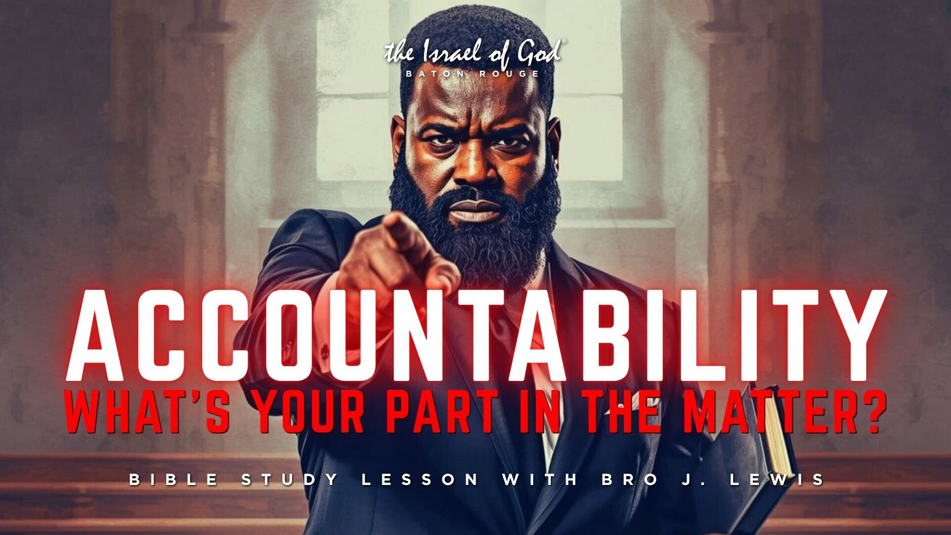 03212026 - IOG Baton Rouge - Acountability: What's Your Part In The Matter?