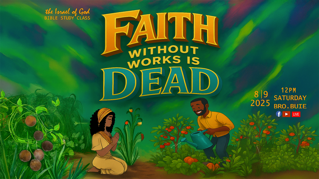 08092025 - Faith Without Works Is Dead 