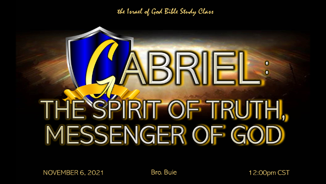 11062021 - Gabriel: The Spirit of Truth, Messenger of God