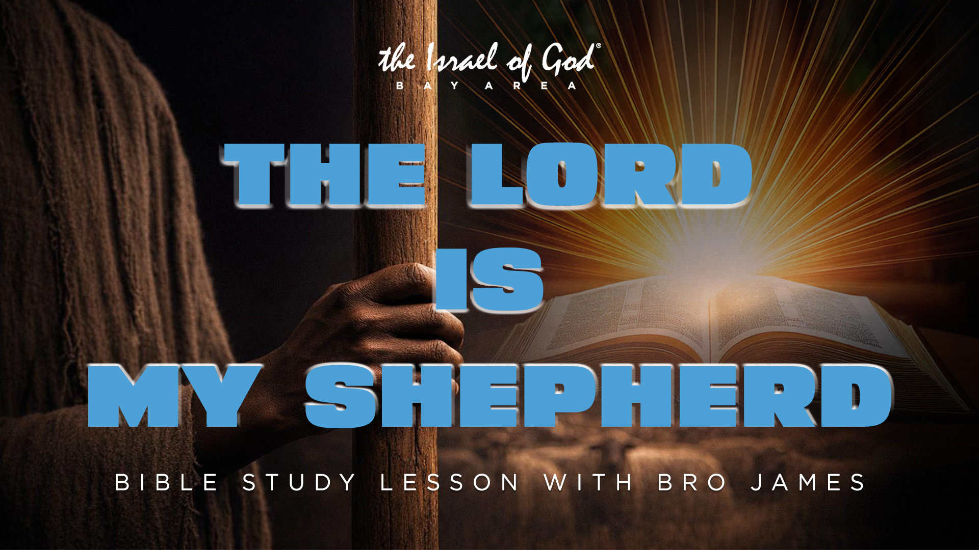 05092026 - IOG Bay Area - The Lord Is My Shepherd