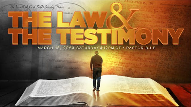 03182023 - The Law & The Testimony