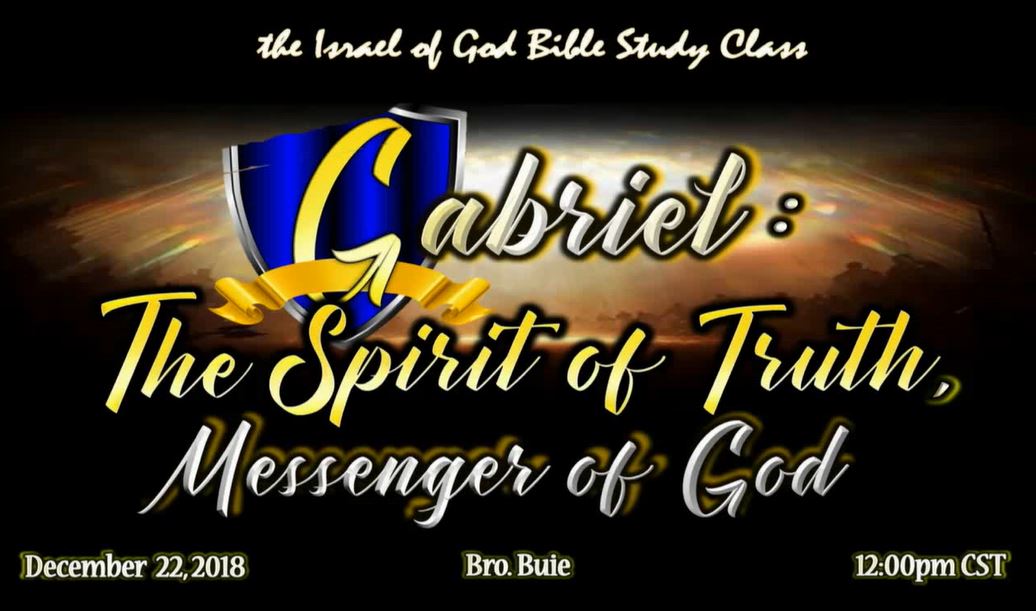 12222018 - Gabriel The Spirit of Truth, The Messenger of God