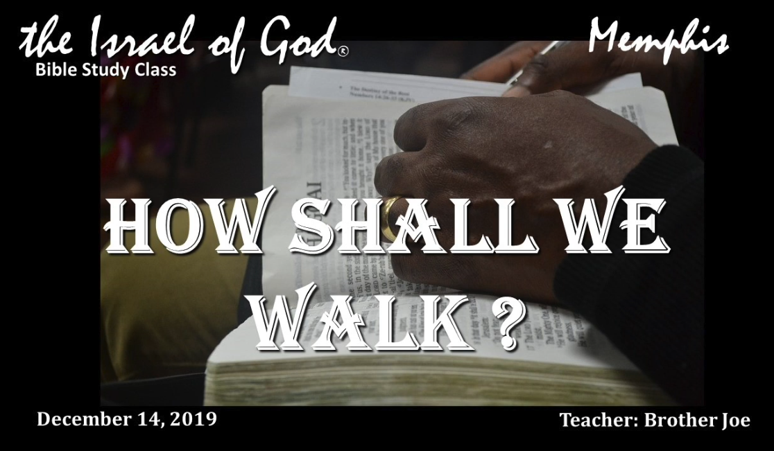 12142019 - IOG Memphis - How Shall We Walk
