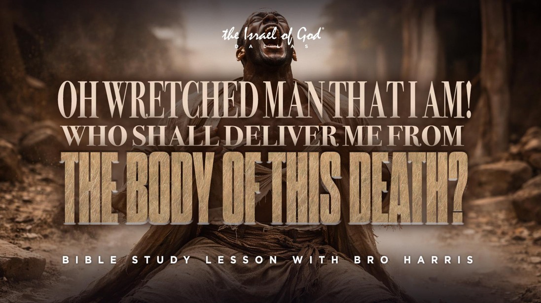 01102026 - IOG Dallas - Oh Wretched Man That I Am! Who Shall Deliver Me From...?