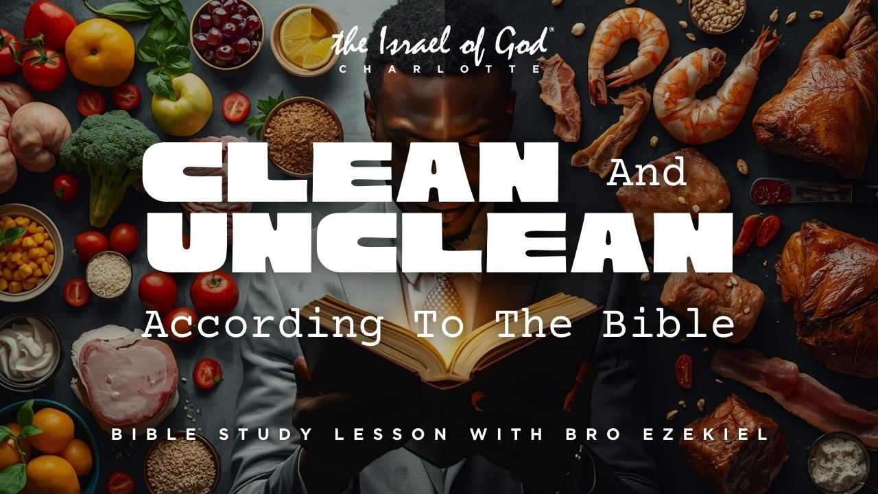 03212026 - IOG Charlotte - Clean And Unclean According To The Bible