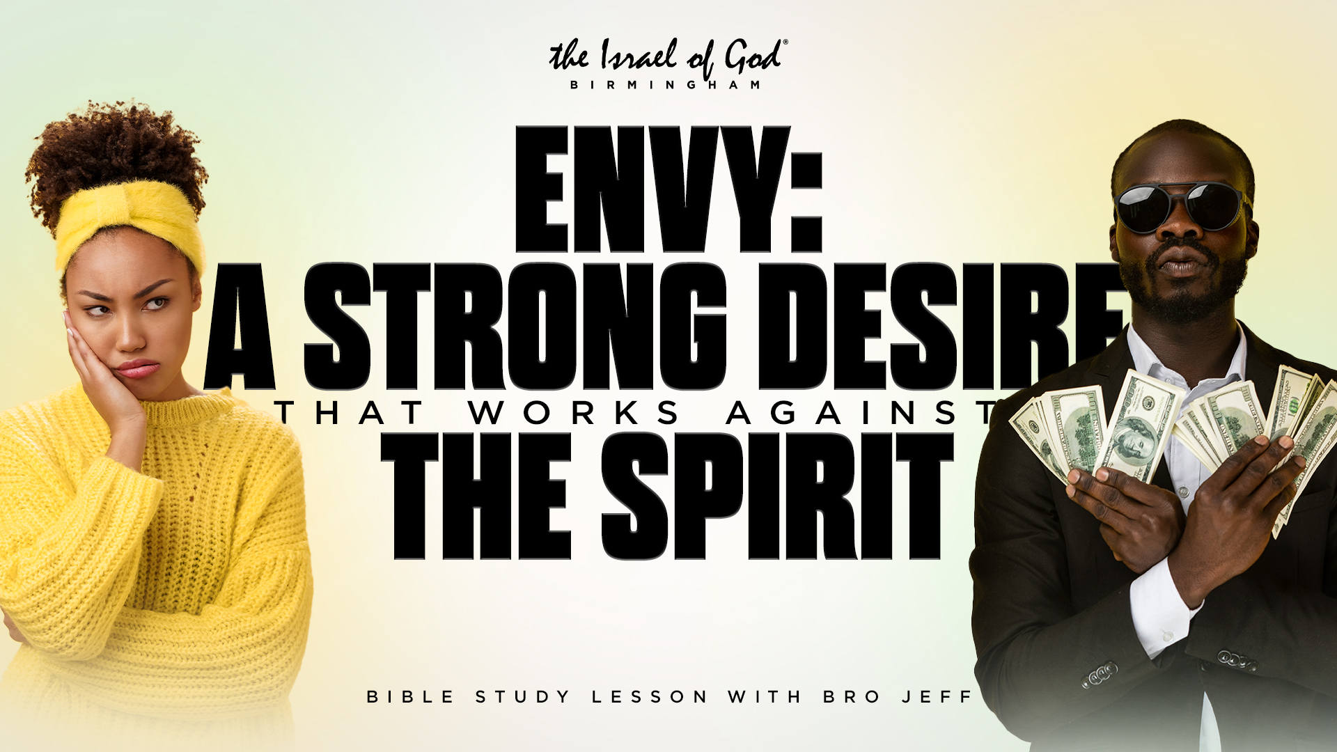 11122022 - IOG Birmingham - Envy: A Strong Desire That Works Against The Spirit