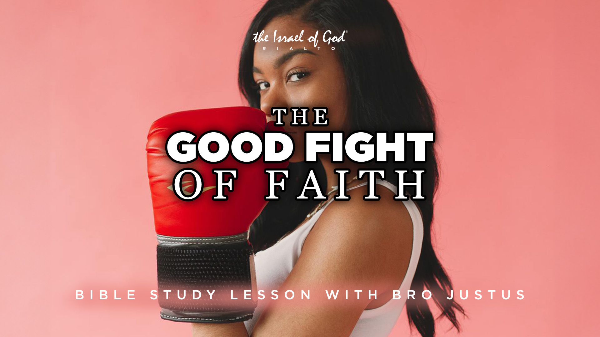 11152025 - IOG Rialto - The Good Fight of Faith