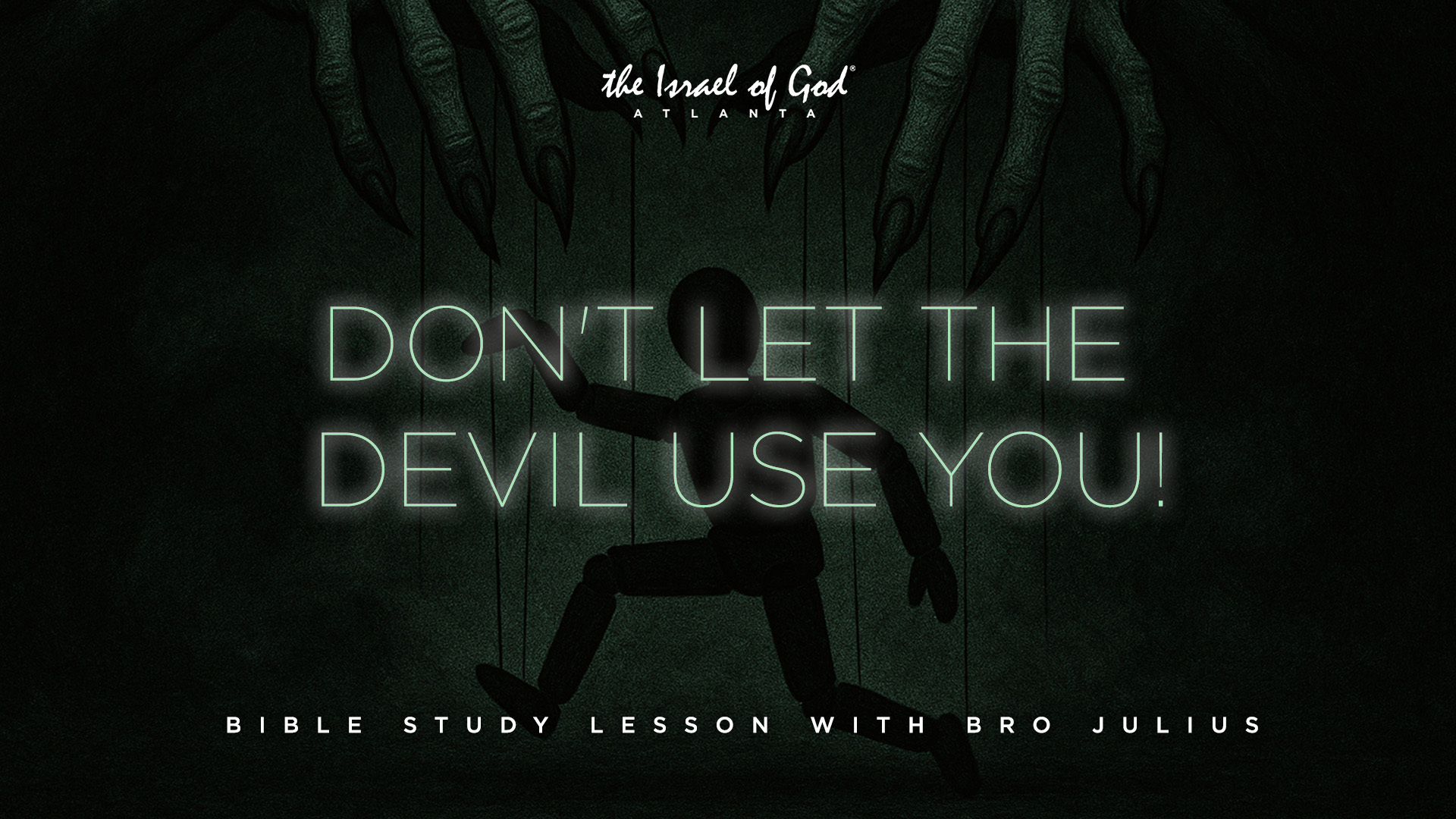 10112025 - IOGATL - DONT LET THE DEVIL USE YOU