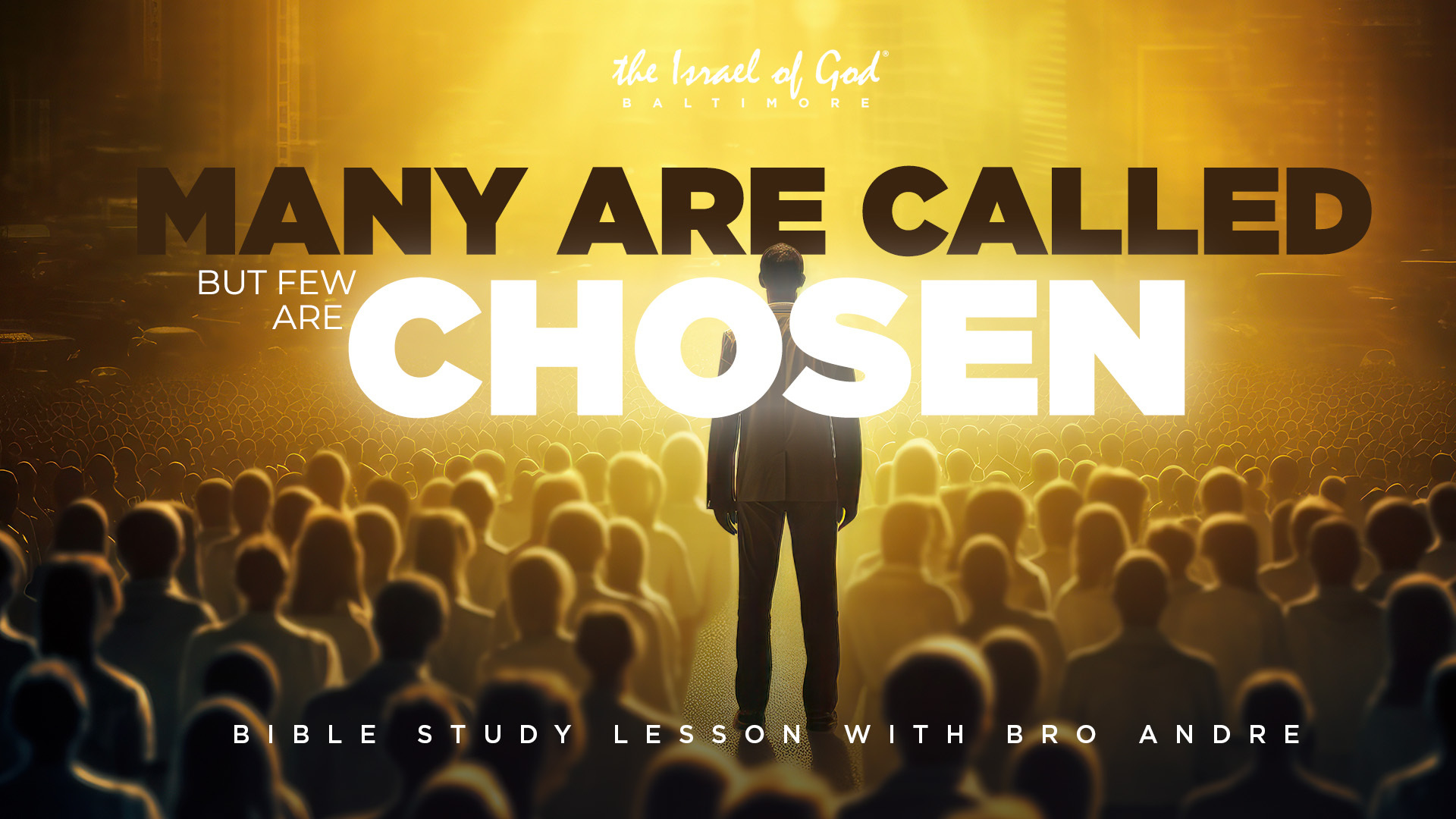 11182023 - IOG Baltimore - Many Are Called But Few Are Chosen