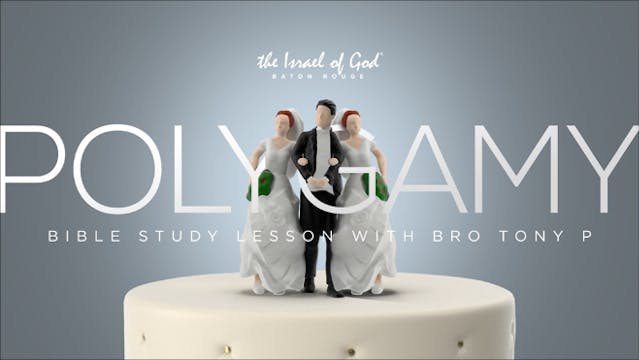 03262022 - IOG Baton Rouge - POLYGAMY