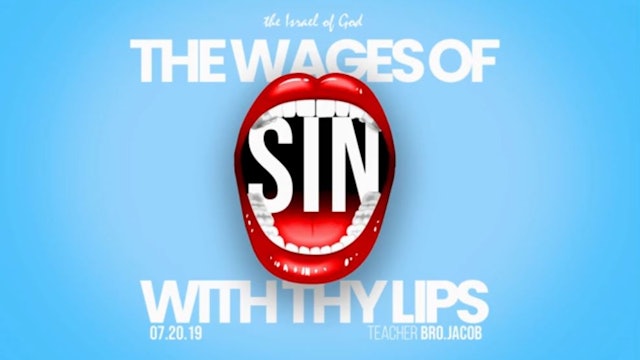 7202019 - IOG Atlanta - The Wages of Sin With Thy Lips