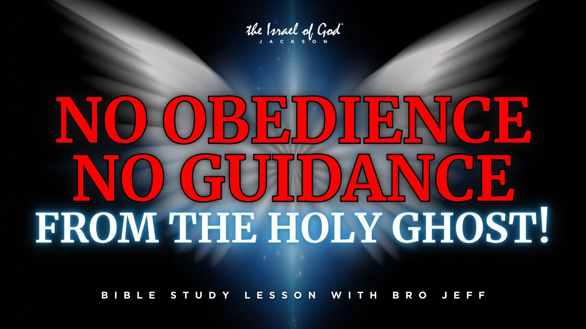 11152025 - IOG Jackson - No Obedience, No Guidance From The Holy Ghost!