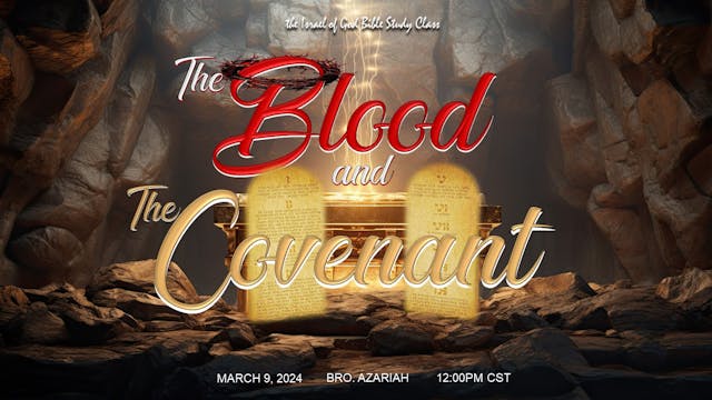 03092024 - The Blood and The Covenant