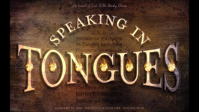 01232021 - Speaking In Tongues