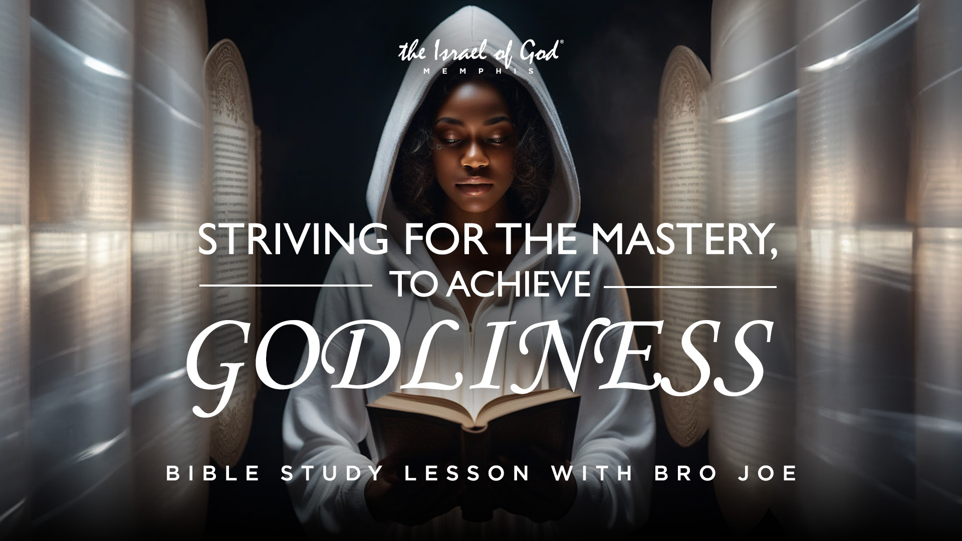 07132024 - IOG Memphis - Striving For The Mastery To Achieve Godliness Bro. Joe