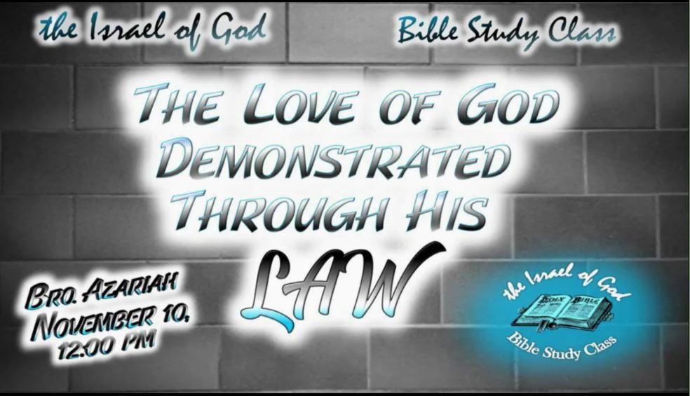 11102018 - The Love of God Demonstrated Through His Law