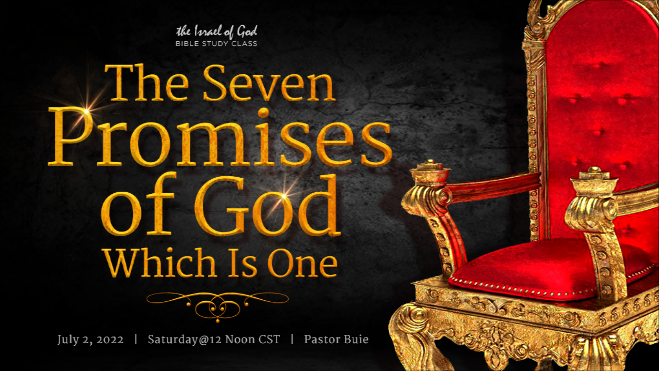 07022022 - The Seven Promises of God, Which Is One