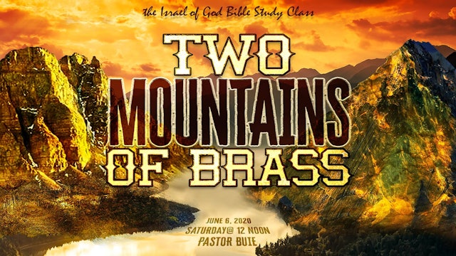 06062020 - Two Mountains of Brass