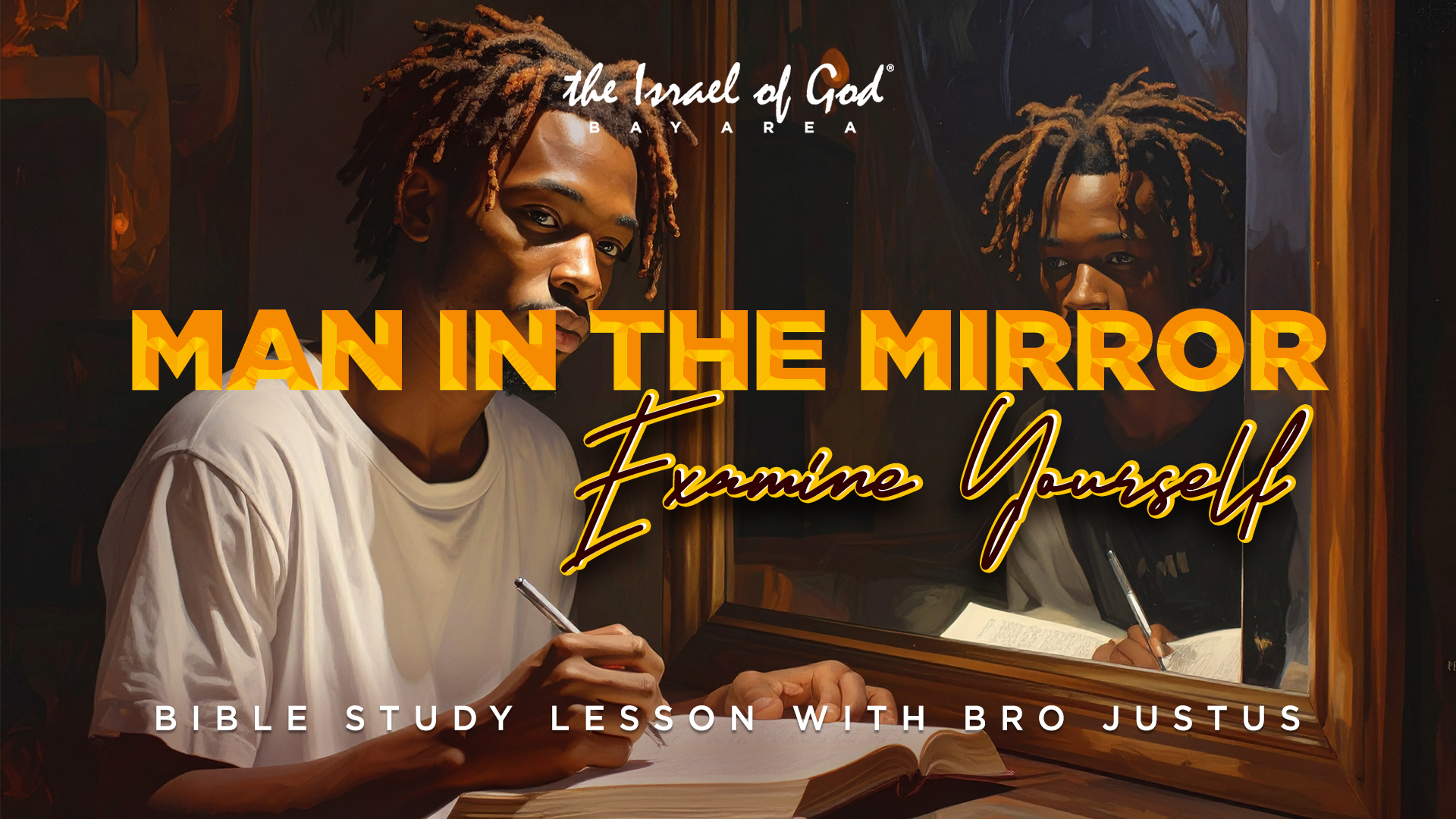 05162026 - IOG Bay Area  - Man In The Mirror: Examine Yourself