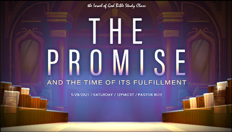 05292021 - The Promise and The Time of Its Fulfillment
