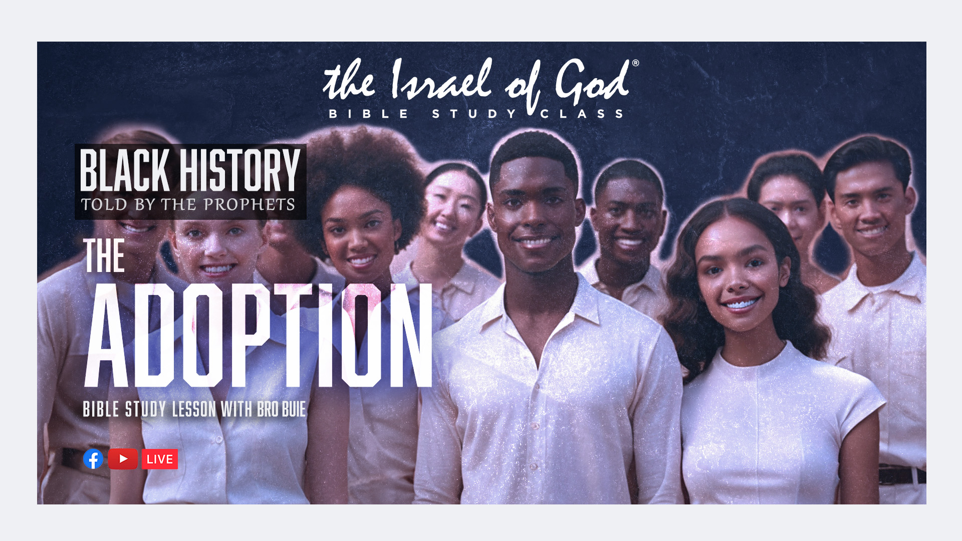 03012025 - Black History Told By The Prophets - Part 5 - THE ADOPTION