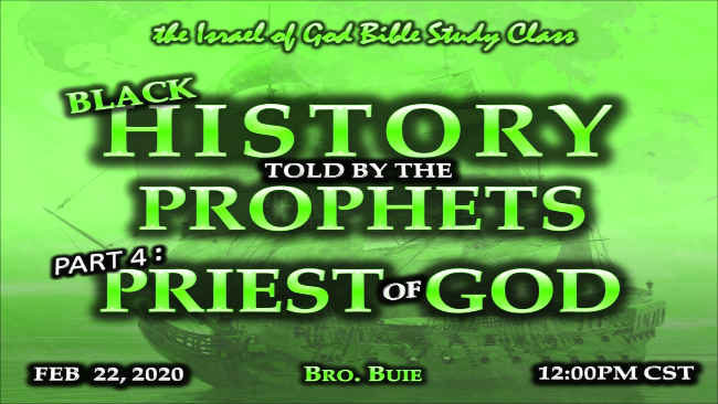 02222020 - Black History Told By The Prophets - Part 4 - Priest of God