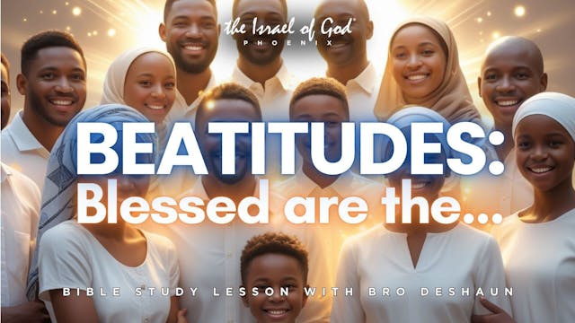 07262025 - I0G Phoenix - Beatitudes: ...
