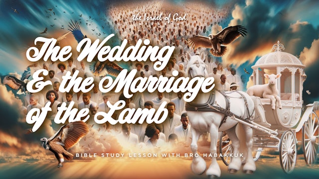 03092024 - IOG ATL - The Wedding and the Marriage of the Lamb