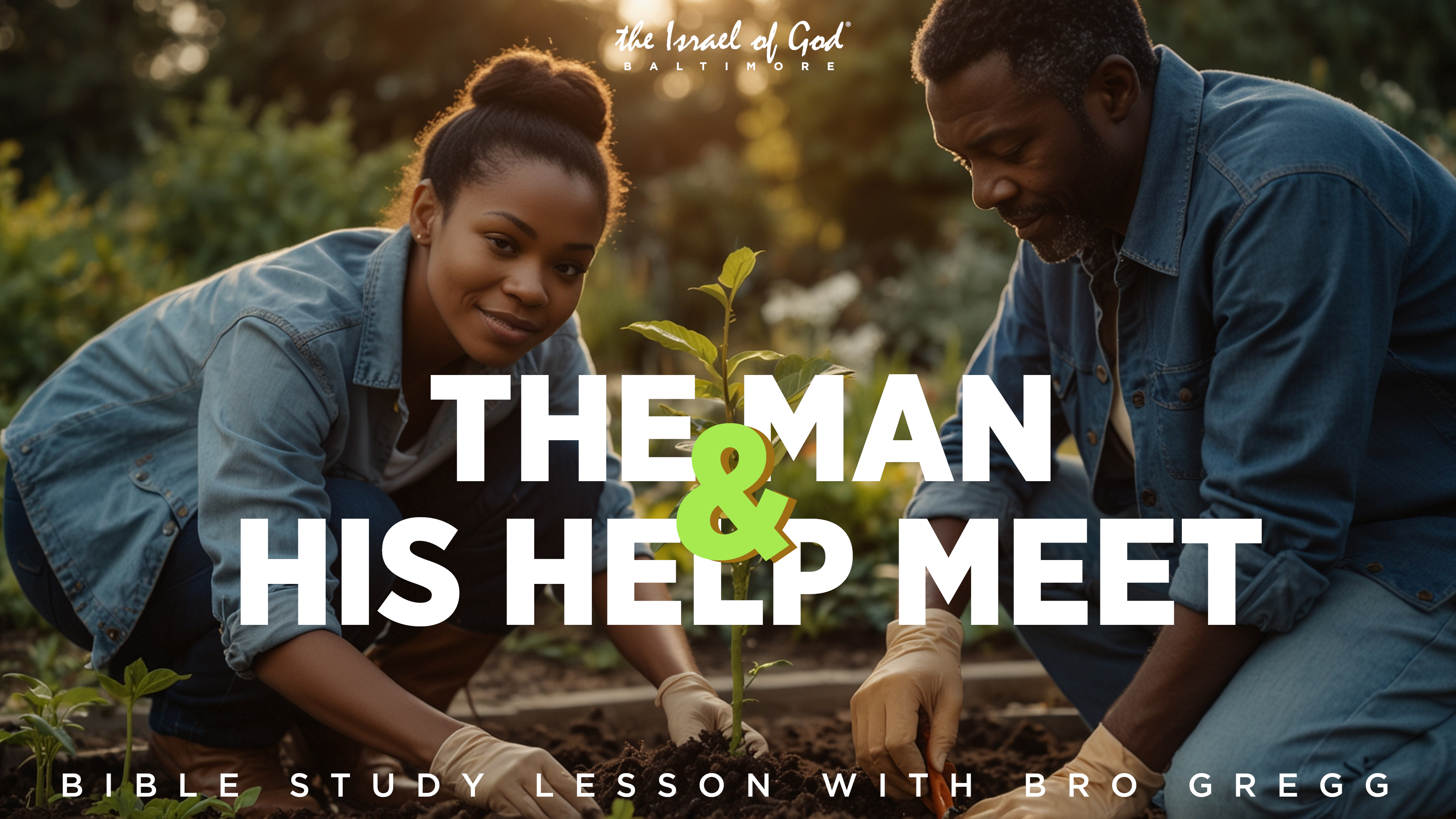 04132024 - IOG Baltimore - The Man & His Help Meet