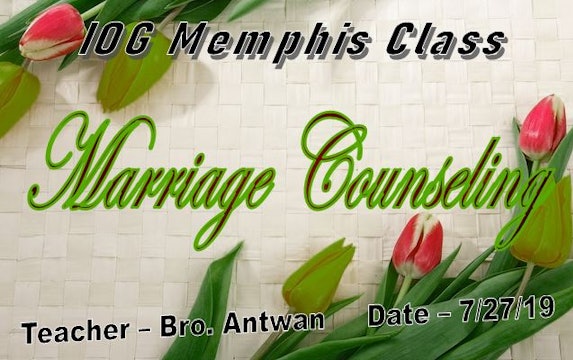 07272019 - IOG Memphis - Marriage Counseling