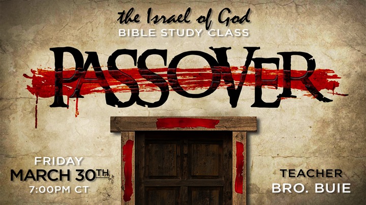 03302018 - Passover (Bro Buie) Sabbath Day