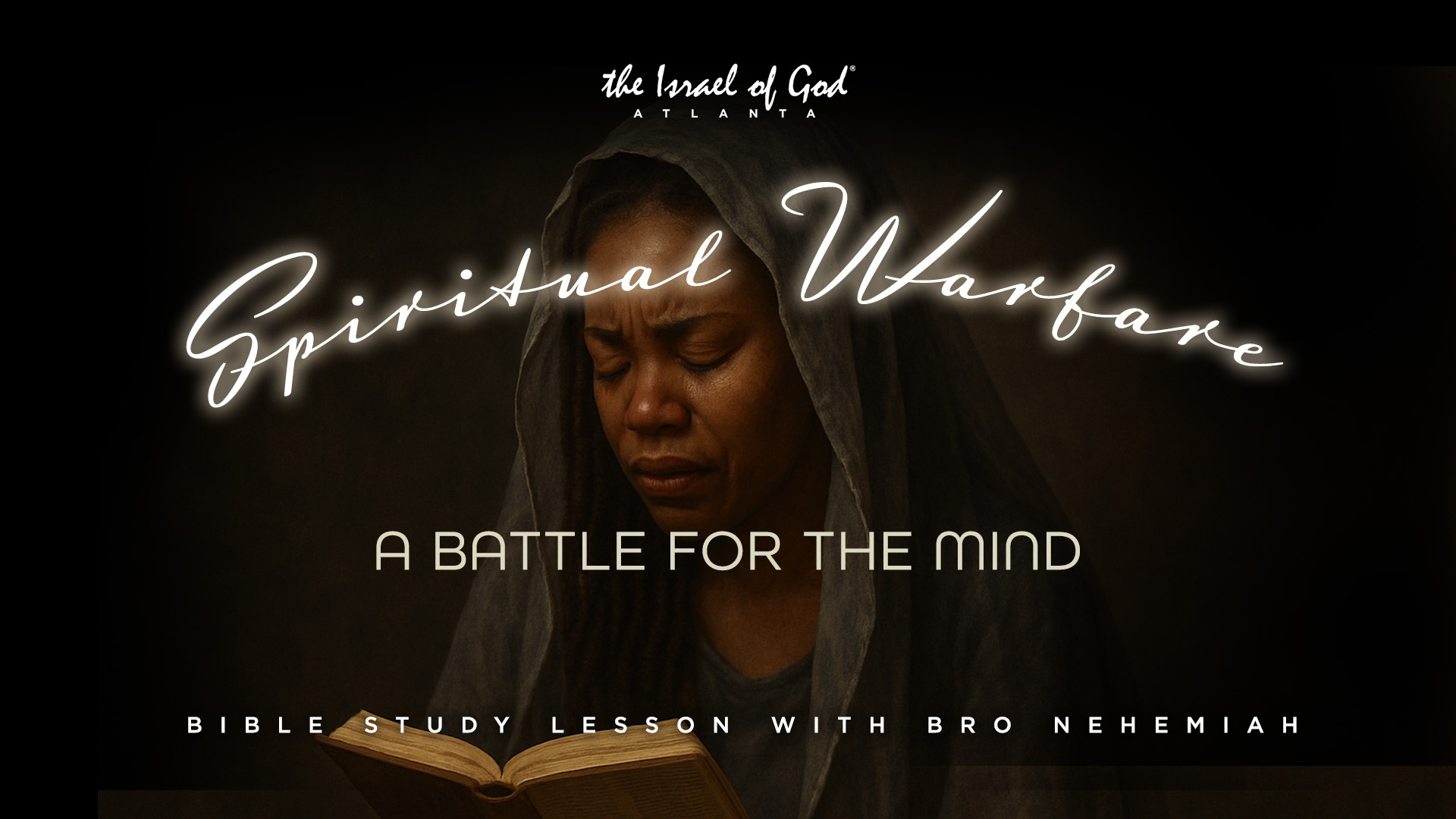 10182025 - IOGATL - SPIRITUAL WARFARE: A BATTLE FOR THE MIND