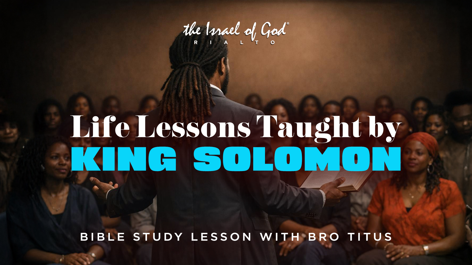 01242026 - IOG Rialto - Life Lessons Taught By King Solomon
