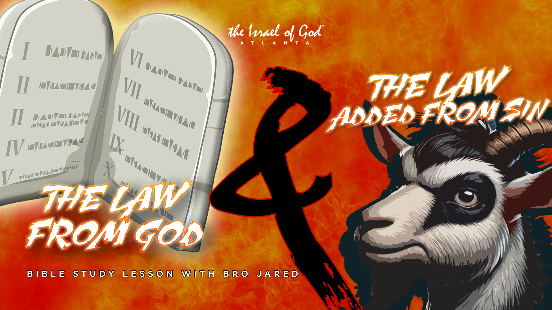 08102024 - IOG ATL - THE LAW FROM GOD AND THE LAW ADDED FROM SIN
