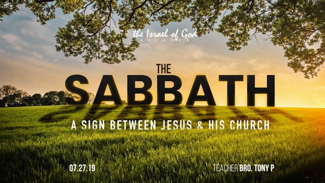 07272019 - IOG Atlanta - The Sabbath: A Sign Between Jesus and His Church
