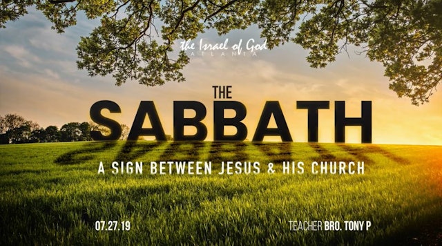 07272019 - IOG Atlanta - The Sabbath: A Sign Between Jesus and His Church